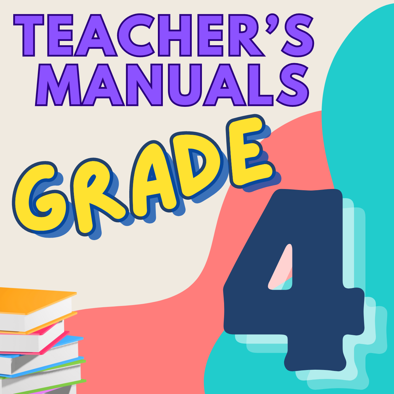 Grade 4 Electronic Teacher's Manuals